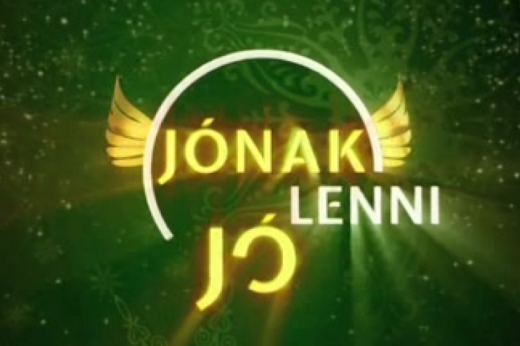 Jónak lenni jó! - Mintegy 261 millió forint gyűlt össze